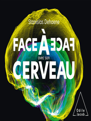 cover image of Face à face avec son cerveau
